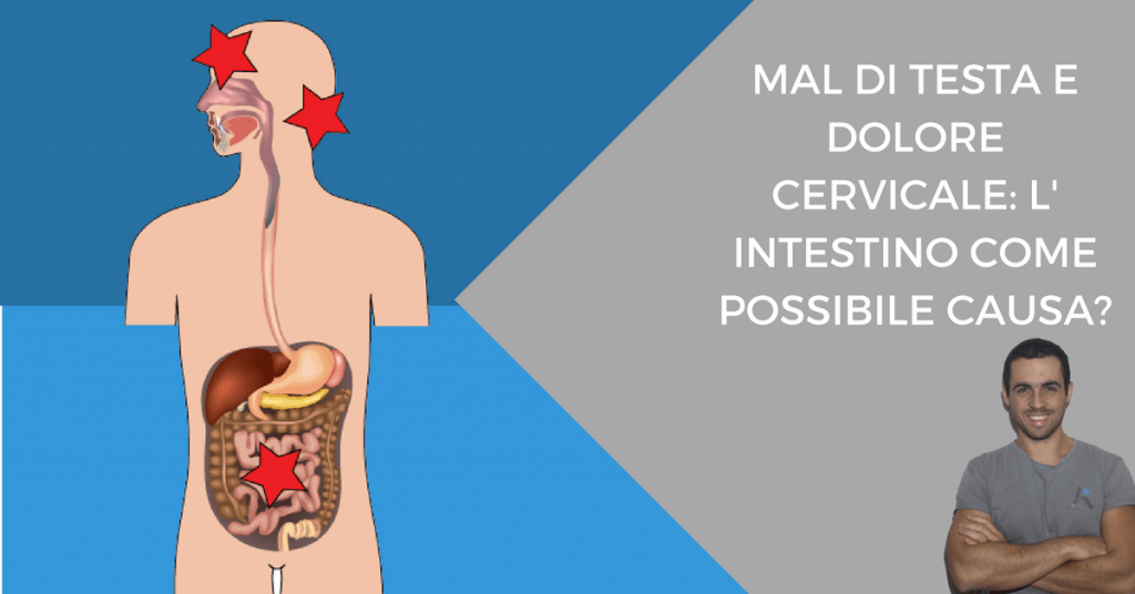 Emicrania, mal di testa e cervicalgia: l'intestino è la causa?