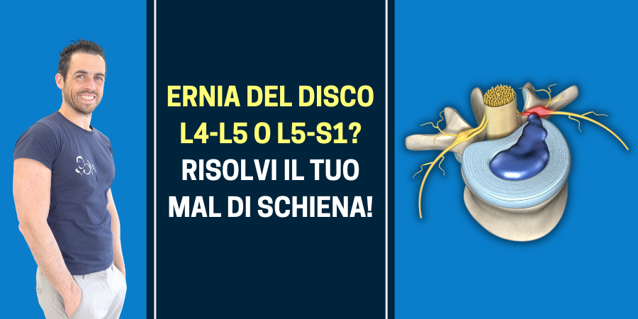 Ernia del disco L4-L5 o L5-S1? Risolvi il tuo mal di schiena!