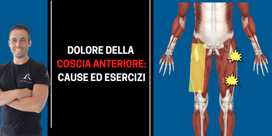 Dolore coscia anteriore: cause, soluzioni ed esercizi