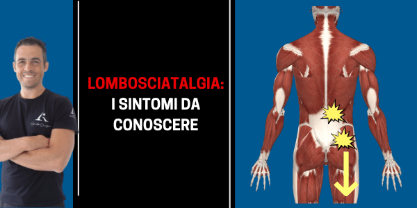 Lombosciatalgia: i sintomi e i rimedi da conoscere