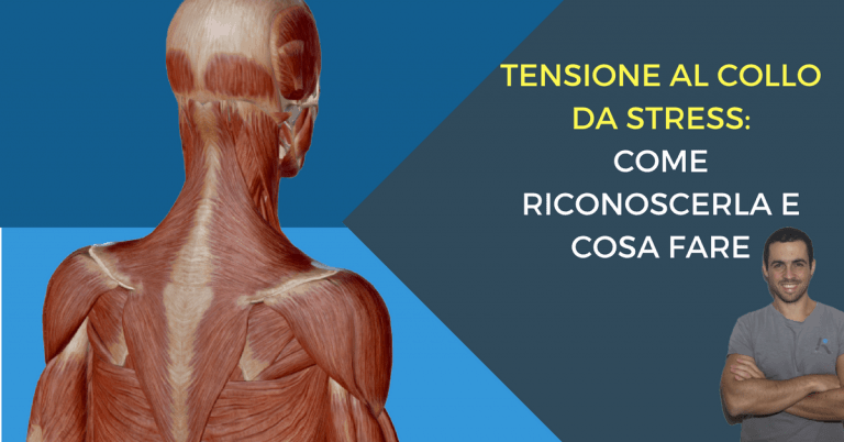 Tensione Al Collo Da Stress Come Riconoscerla E Che