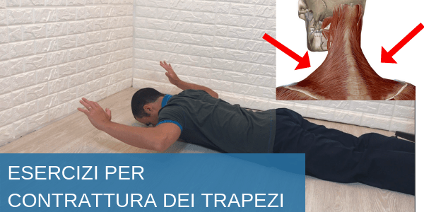 Contrattura trapezio e muscoli del collo: sintomi, esercizi e rimedi naturali