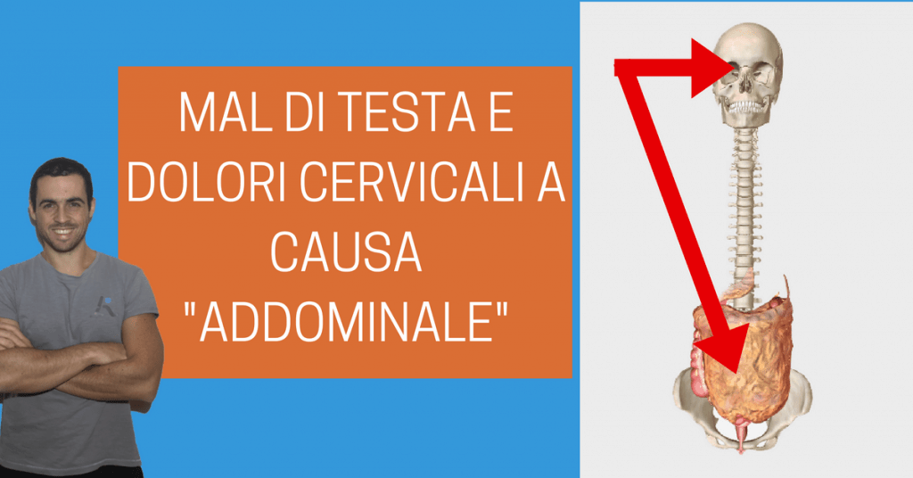 Mal di testa e dolori cervicali: quando la causa è nell'addome