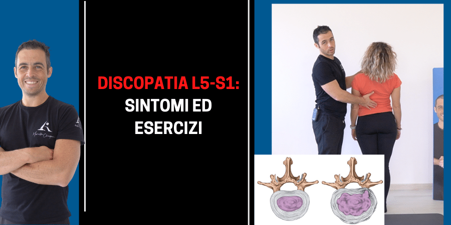Discopatia o protrusione L5-S1: sintomi ed esercizi