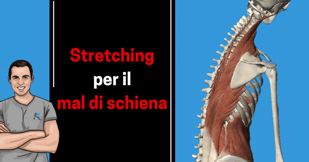 Stretching della schiena: 5 esercizi per farlo in modo super efficace
