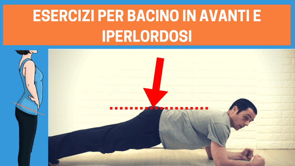 Mal di schiena e postura del bacino in avanti: prova questi esercizi!
