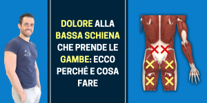 Dolore alla bassa schiena che prende le gambe