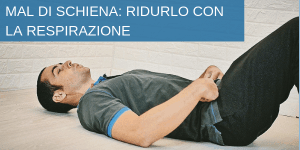 respirazione e mal di schiena