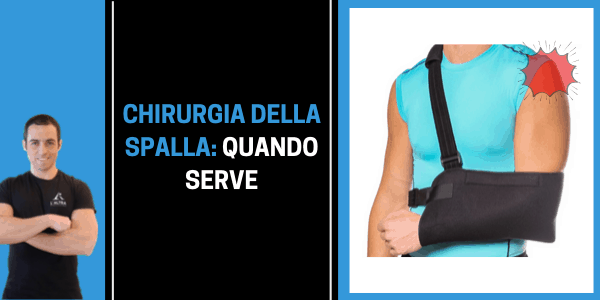 DOLORE alla SPALLA: quando serve l’INTERVENTO CHIRURGICO (e come funziona)
