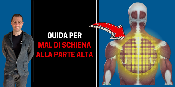 Mal di schiena nella PARTE ALTA: ecco a cosa è dovuto e cosa fare