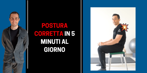 Come avere una POSTURA più CORRETTA in 5 minuti al giorno?