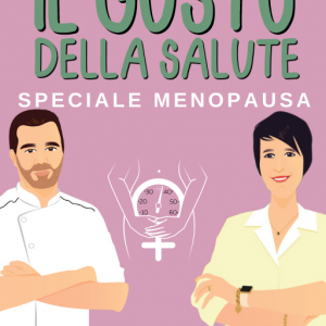 Il gusto della salute - speciale menopausa