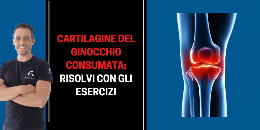 Cartilagine del ginocchio consumata: risolvi con gli esercizi