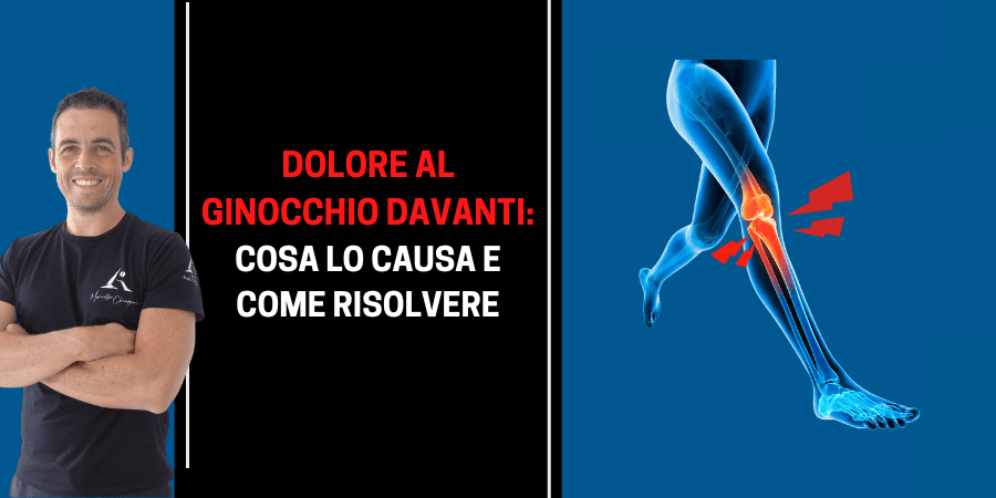 Dolore al ginocchio davanti: cosa lo causa e come risolvere