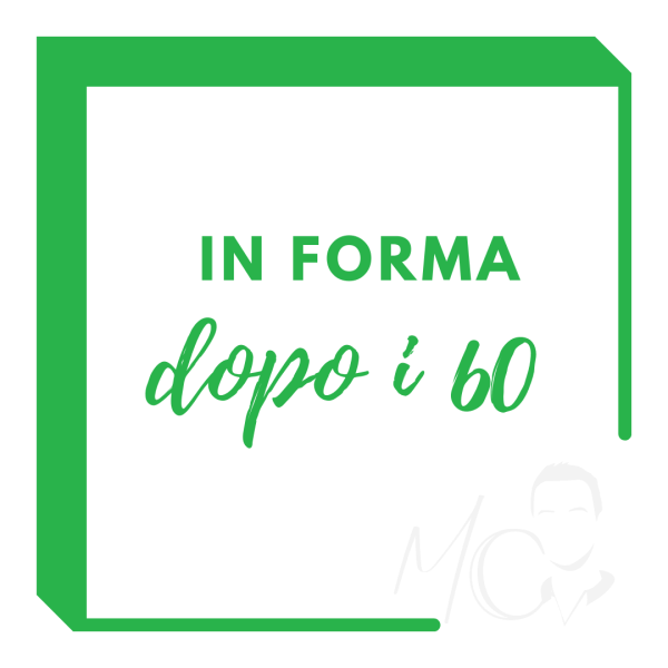 Ebook "In Forma dopo i 60" + video corso