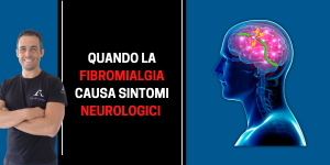 fibromialgia sintomi neurologici