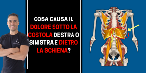 dolore sotto la costola destra o sinistra e dietro la schiena