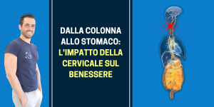 Dalla colonna allo stomaco l'impatto della cervicale sul benessere