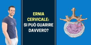 Ernia cervicale si può guarire davvero