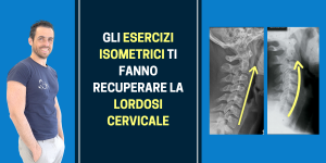 Gli esercizi isometrici ti fanno recuperare la lordosi cervicale