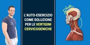 L'auto-esercizio come soluzione per le vertigini cervicogeniche