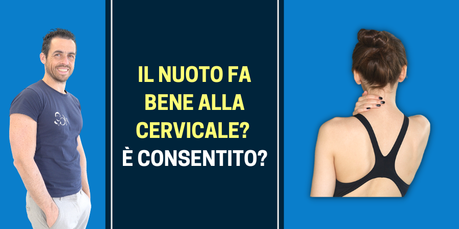 Il nuoto fa bene alla cervicale? È consentito?