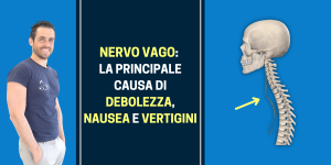 Nervo vago la principale causa di debolezza, nausea e vertigini